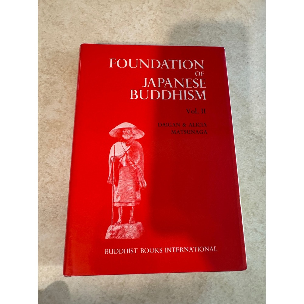 Foundation of Japanese Buddhism Vol II The Mass Movement Matsunaga 1984 HC